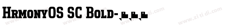 HrmonyOS SC Bold字体转换